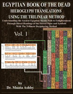 Muata Ashby - Egyptian Book of the Dead Hieroglyph Translations Using the Trilinear Method, Häftad