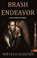 bokomslag Brash Endeavor: A Stan Turner Mystery