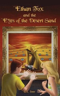 bokomslag Ethan Fox and the Eyes of the Desert Sand
