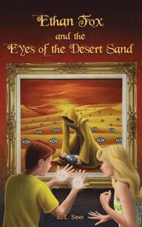 bokomslag Ethan Fox and the Eyes of the Desert Sand