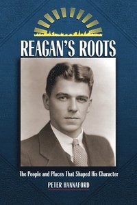bokomslag Reagan's Roots
