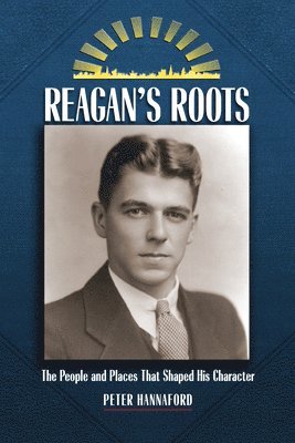 Reagan's Roots 1
