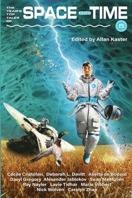 Deborah L Davitt, Aliette de Bodard, Daryl Gregory - Year's Top Tales of Space and Time 5, Häftad