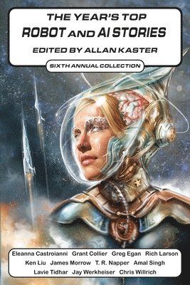 Eleanna Castroianni, Greg Egan, Rich Larson - Year's Top Robot and AI Stories, Häftad
