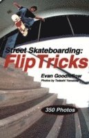 Street Skateboarding: Flip Tricks 1