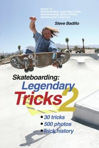 bokomslag Skateboarding: Legendary Tricks 2