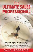 Dale Ledbetter - The Ultimate Sales Professional, Häftad