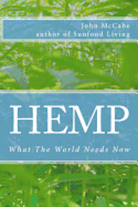 bokomslag Hemp: What The World Needs Now