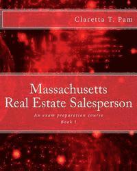 Claretta T. Pam - Massachusetts Real Estate Salesperson - Book I: An exam preparation course, Häftad
