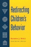 Kathryn Kvols - Redirecting Children's Behavior, Häftad