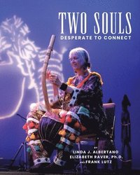 bokomslag Two Souls Desperate To Connect