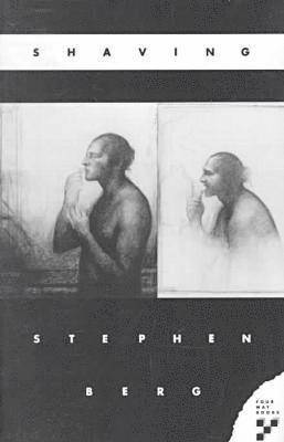 Stephen Berg - Shaving, Häftad