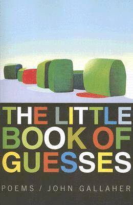 John Gallaher - Little Book of Guesses, Häftad