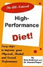 bokomslag The All-Natural High-Performance Diet
