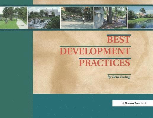 Reid Ewing - Best Development Practices, Häftad