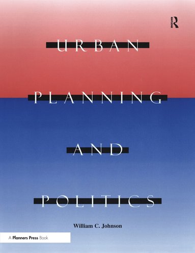 William Johnson - Urban Planning and Politics, Häftad