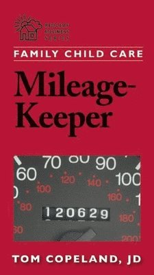Tom Copeland - Family Child Care Mileage-Keeper, Häftad