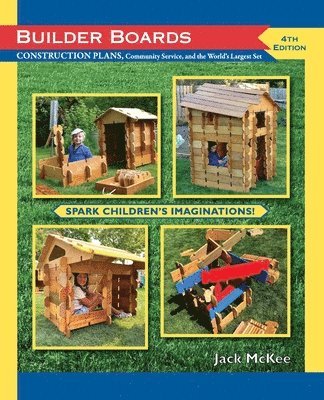 bokomslag BUILDER BOARDS, Construction plans, Community service and the World's Largest Set: CONSTRUCTION PLANS, Community Service and the World's Largest Set