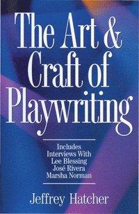 bokomslag The Art and Craft of Playwriting