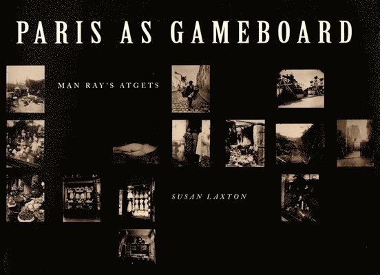Susan Laxton - Paris as Gameboard, Häftad