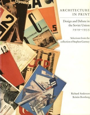 bokomslag Architecture in Print  Design and Debate in the Soviet Union 19191935
