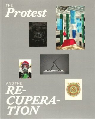 Protest And The Recuperation 1