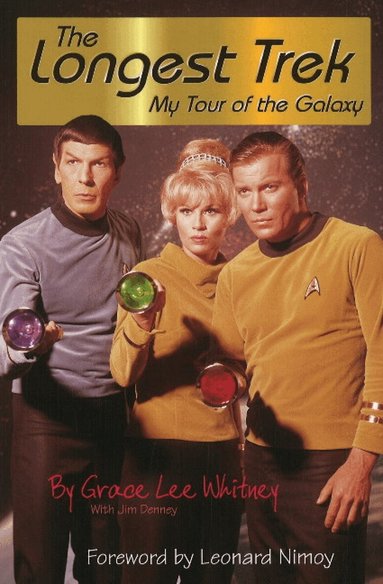 Grace Lee Whitney, Jim Denney, Leonard Nimoy - Longest Trek, Häftad