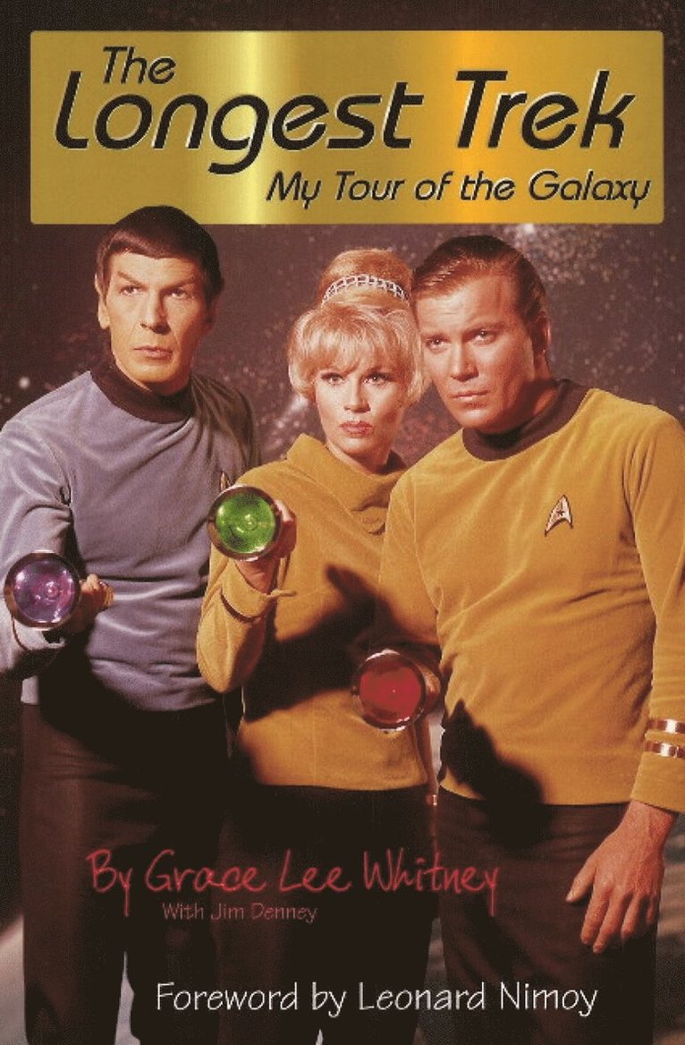 Grace Lee Whitney, Jim Denney, Leonard Nimoy - Longest Trek, Häftad