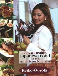 bokomslag Easy & Healthy Japanese Food for the American Kitchen