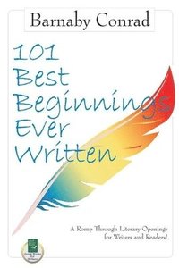 bokomslag 101 Best Beginnings Ever Written