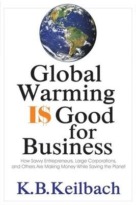 Global Warming is Good for Business 1