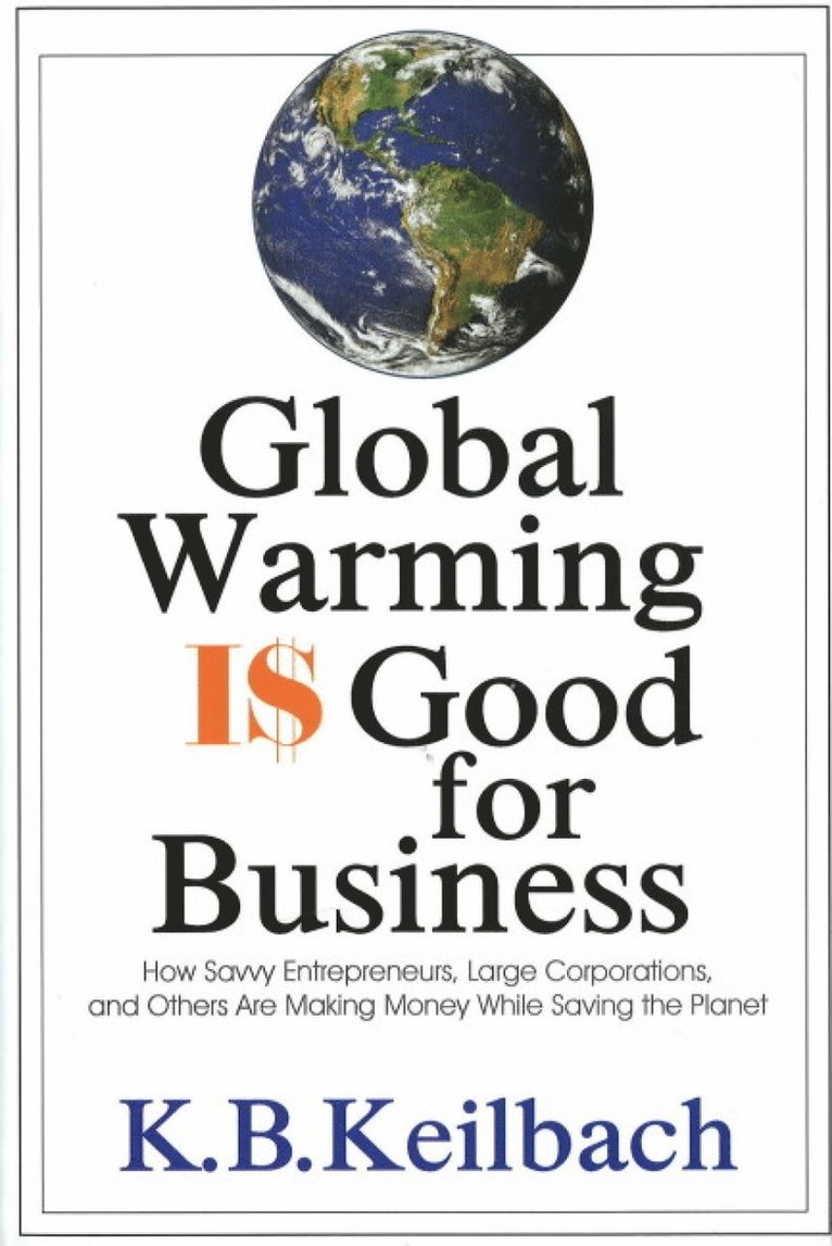 Global Warming is Good for Business 1