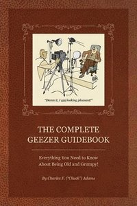 bokomslag Complete Geezer Guidebook