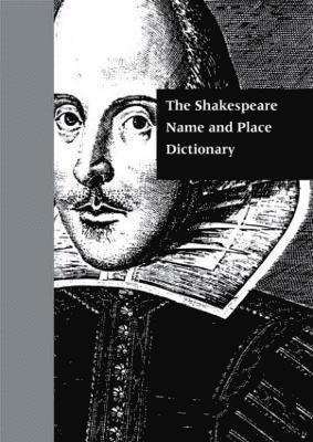 The Shakespeare Name and Place Dictionary 1