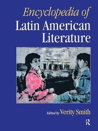 bokomslag Encyclopedia of Latin American Literature