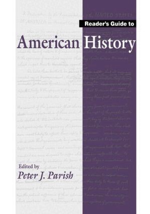 Peter J. Parish - Reader's Guide to American History, Inbunden