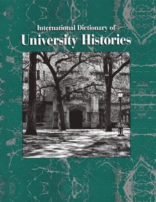 bokomslag International Dictionary of University Histories