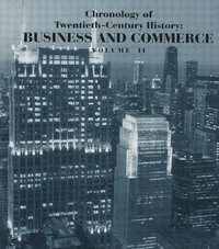 bokomslag Chronology of Twentieth-Century History: Business and Commerce