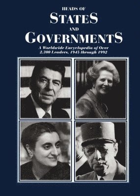 Heads of States and Governments Since 1945 1