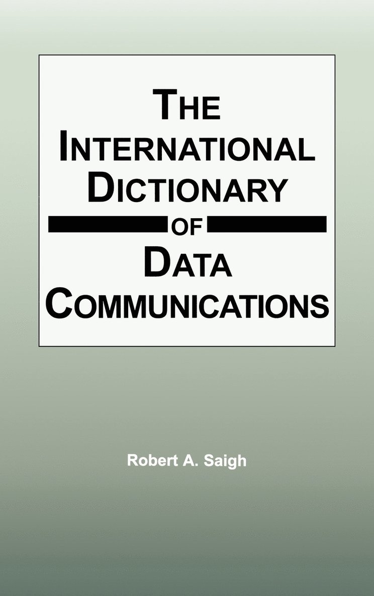 International Dictionary of Data Communications 1