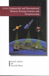 bokomslag Civil, Commercial and International Remote Sensing Systems and Geoprocessing