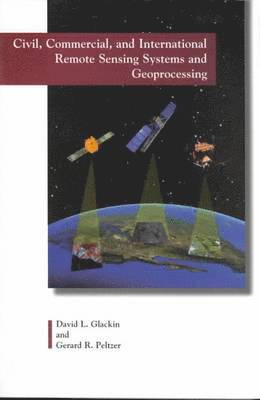 Civil, Commercial and International Remote Sensing Systems and Geoprocessing 1