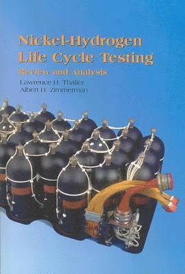 Lawrence H. Thaller, Albert H. Zimmerman, Lawrence H Thaller, Albert H Zimmerman, The Aerospace Corporation L Thaller and a Zimmerman - Nickel Hydrogen Life Testing, Inbunden
