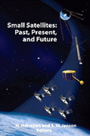 Henry Helvajian, Siegfried W Janson, Siegfried W. Janson - Small Satellites, Inbunden