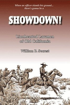 bokomslag Showdown!: Lionhearted Lawmen of Old California