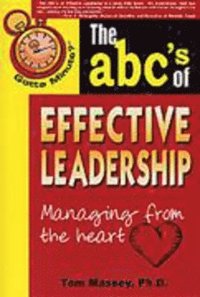 bokomslag Gotta Minute? The ABC's of Effective Leadership