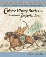 Renee Ting - Chinese History Stories: Stories from the Imperial Era, 221 BC-AD 1912, Inbunden