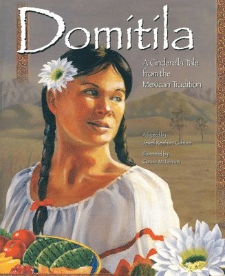 bokomslag Domítíla: A Cinderella Tale from the Mexican Tradition