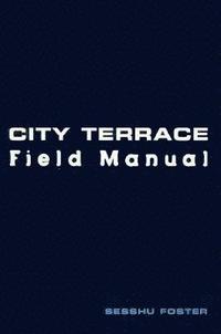 bokomslag City Terrace Field Manual
