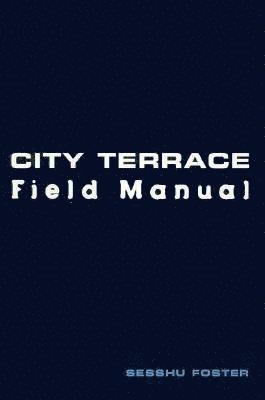 bokomslag City Terrace Field Manual